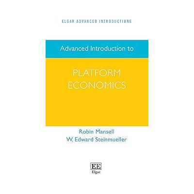Advanced Introduction to Platform Economics (Elgar Advanced Introductions)