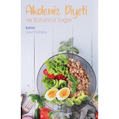 Akdeniz Diyeti ve Bütüncül Sağlık