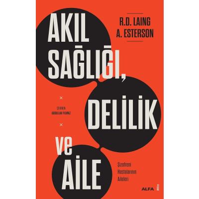 Akıl Sağlığı, Delilik ve Aile