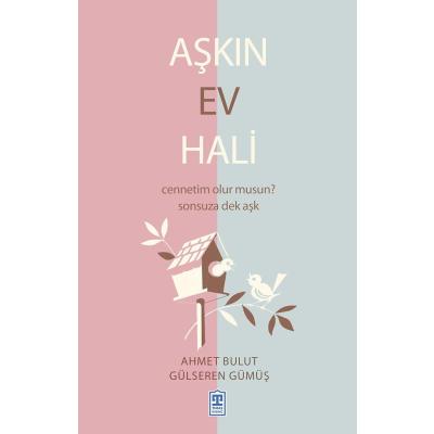 Aşkın Ev Hali: Cennetim Olur Musun? Sonsuza Dek Aşk