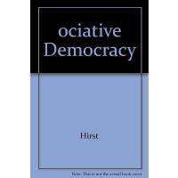 Associative Democracy: New Forms of Economic and Social Governance