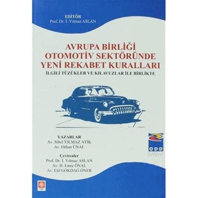 Avrupa Birliği Otomotiv Sektöründe Yeni Rekabet Kuralları: İlgili Tüzükler ve Kılavuzlar ile Birlikte
