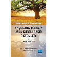 Avrupa Birliği Ülkelerinde Yaşlılara Yönelik Uzun Süreli Bakım Sistemleri ve Uygulamaları