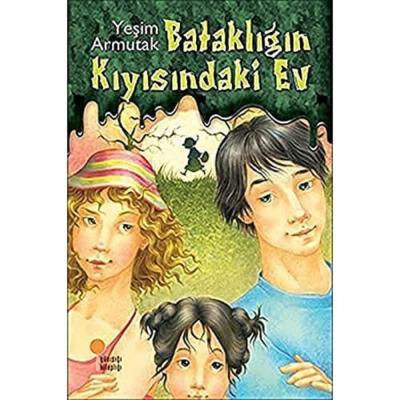 Bataklığın Kıyısındaki Ev: 4, 5, 6. Sınıflar
