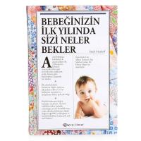 Bebeğinizin İlk Yılında Sizi Neler Bekler (Ciltli)