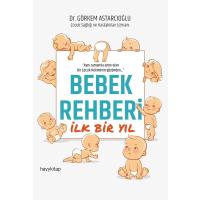 Bebek Rehberi İlk Bir Yıl (Kapak değişebilir)