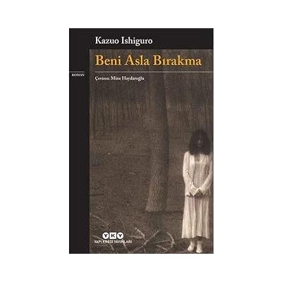 Beni Asla Bırakma