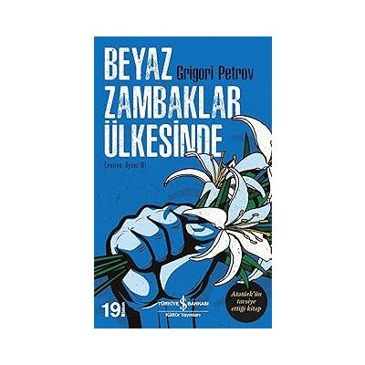 Beyaz Zambaklar Ülkesinde