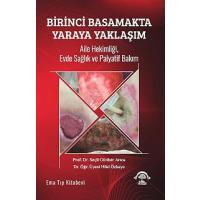 Birinci Basamakta Yaraya Yaklaşım: Aile Hekimliği, Evde Sağlık ve Palyatif Bakım