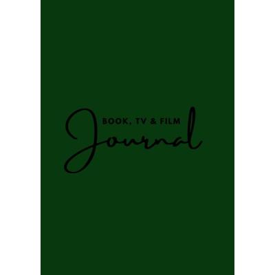 Book, TV & Film Review Journal - record and review the your books, TV & Films (GREEN)