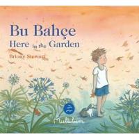 Bu Bahçe - Here In The Garden