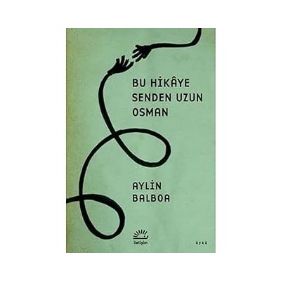 Bu Hikaye Senden Uzun Osman