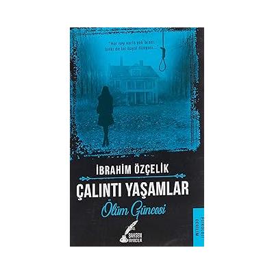 Çalıntı Yaşamlar: Ölüm Güncesi