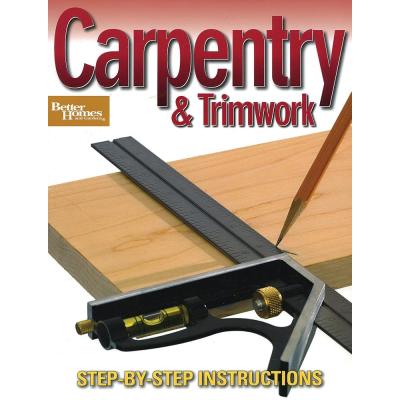 Carpentry & Trimwork (Better Homes and Gardens)