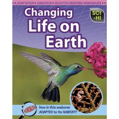 Changing Life on Earth (Sci-hi: Life Science)