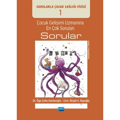ÇOCUK GELİŞİMİ UZMANINA EN ÇOK SORULAN SORULAR / Sorularla Çocuk Sağlığı Dizisi: 1