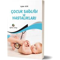 Çocuk Sağlığı ve Hastalıkları