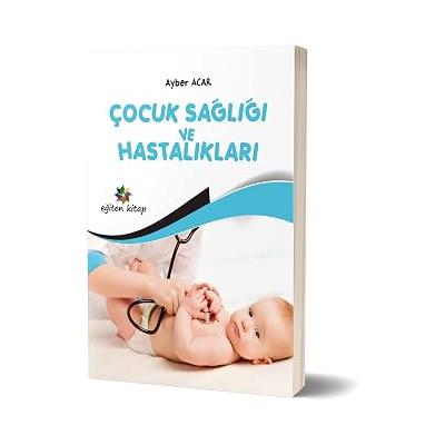 Çocuk Sağlığı ve Hastalıkları