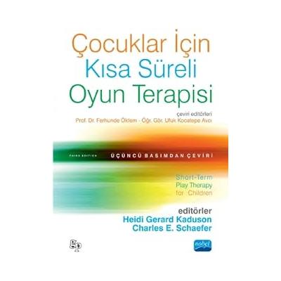 Çocuklar İçin Kısa Süreli Oyun Terapisi: Short-Term Play Therapy for Children