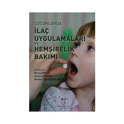 Çocuklarda İlaç Uygulamaları ve Hemşirelik Bakımı (Kapak Değişebilir)