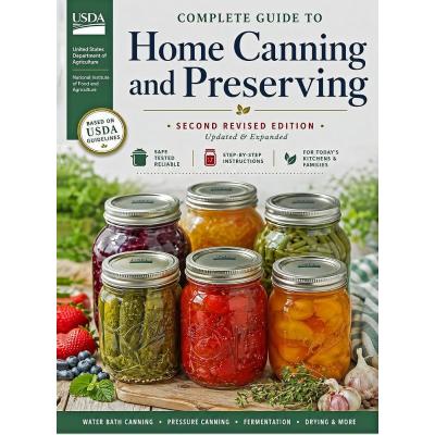 Complete Guide to Home Canning and Preserving (Second Revised Edition)