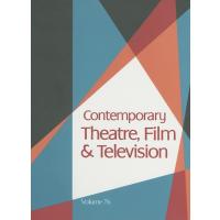 Contemporary Theatre, Film and Television: 76