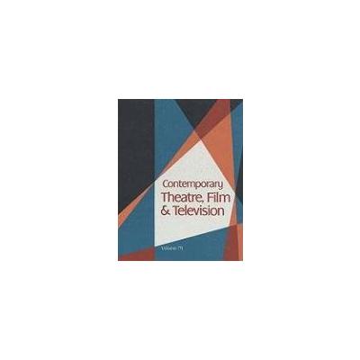 Contemporary Theatre, Film and Television: 79
