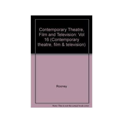 Contemporary Theatre, Film and Television: 16