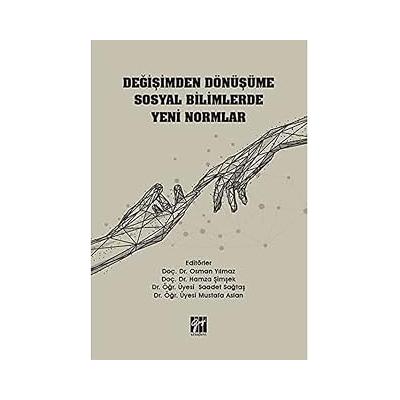 Değişimden Dönüşüme Sosyal Bilimlerde Yeni Normlar
