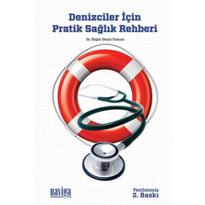 Denizciler İçin Pratik Sağlık Rehberi
