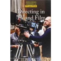 Directing in TV and Film (Exploring Careers in TV and Film)