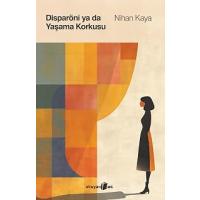 Disparöni ya da Yaşama Korkusu
