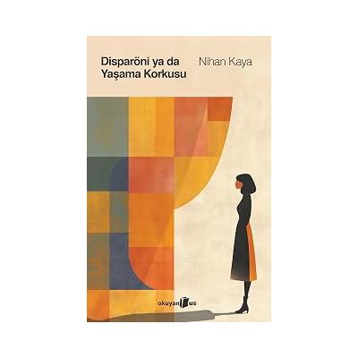 Disparöni ya da Yaşama Korkusu