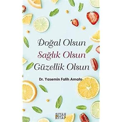 Doğal Olsun Sağlık Olsun Güzellik Olsun