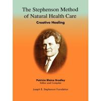 Doğal Sağlık Bakım Stephenson Yöntem: Patricia Blaine Bradley tarafından Yaratıcı Healing (2008-08-01)