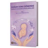 Doğum Sonu Dönemde Sağlık ve Bakım Uygulamaları