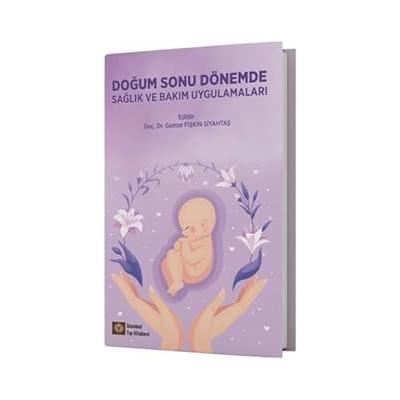 Doğum Sonu Dönemde Sağlık ve Bakım Uygulamaları