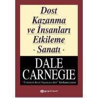 Dost Kazanma ve İnsanları Etkileme Sanatı