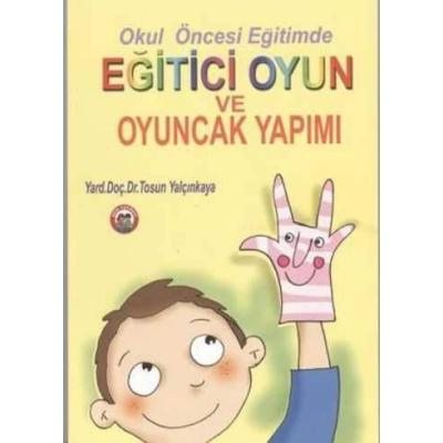 Eğitici Oyun ve Oyuncak Yapımı