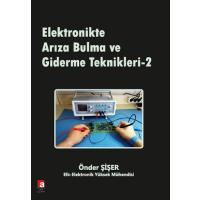 Elektronikte Arıza Bulma ve Giderme Teknikleri 2 (Kapak değişebilir)