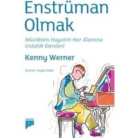 Enstrüman Olmak - Müzikten Hayatın Her Alanına Ustalık Dersleri, Kenny Werner