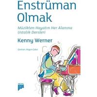 Enstrüman Olmak - Müzikten Hayatın Her Alanına Ustalık Dersleri, Kenny Werner