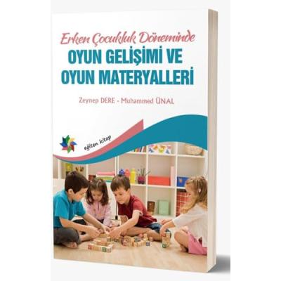 Erken Çocukluk Döneminde Oyun Gelişimi ve Oyun Materyalleri