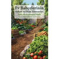 Ev Bahçelerinin Bakım Ve Ekim Yöntemleri