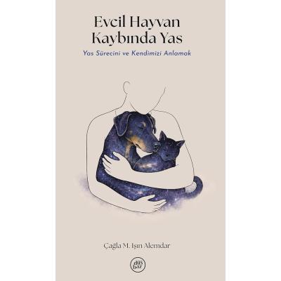 Evcil Hayvan Kaybında Yas: Yas Sürecini ve Kendimizi Anlamak