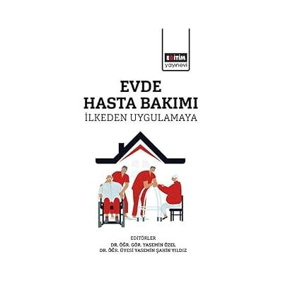 Evde Hasta Bakımı İlkeden Uygulamaya