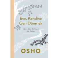 Eve, Kendine Geri Dönmek: Tatmin Edici Bir Yaşam İçin Rehber