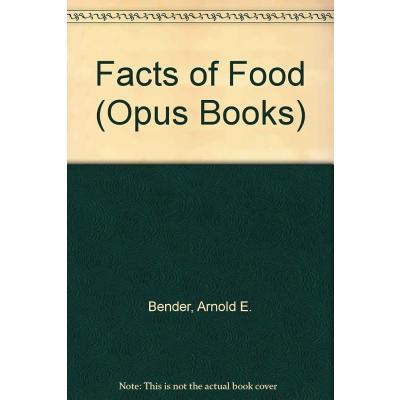 Facts of Food (Opus Books)