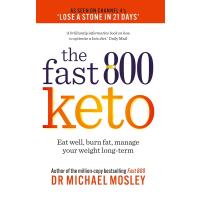 Fast 800 Keto: Eat well, burn fat, manage your weight long-term