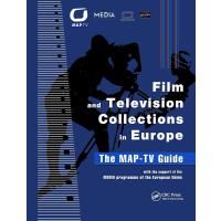 Film and Television Collections in Europe - the MAP-TV Guide